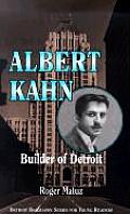 Albert Kahn Architect Of Detroit