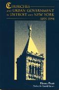 Churches and Urban Government in Detroit and New York, 1895-1994