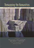 Remapping the Humanities: Identity, Community, Memory, (Post)Modernity [With CD]