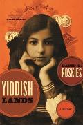 Yiddishlands: A Memoir [With CD]