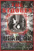 The Stooges: Head On, a Journey Through the Michigan Underground