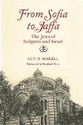 From Sofia to Jaffa: The Jews of Bulgaria and Israel