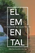 Elemental: A Collection of Michigan Creative Nonfiction