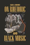 On Rhetoric and Black Music