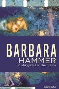 Barbara Hammer: Pushing Out of the Frame