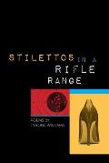 Stilettos in a Rifle Range