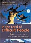 In the Land of Difficult People 24 Timeless Tales Reveal How to Tame Beasts at Work
