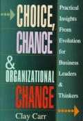 Choice Chance & Organizational Change