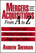 Mergers & Acquisitions From A To Z S