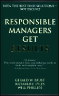 Responsible Managers Get Results How The