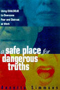 Safe Place For Dangerous Truths Using Di