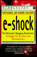 E Shock The Electronic Shopping Revoluti