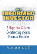Informed Investor A Hype Free Guide To Constru