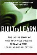 Built To Learn The Inside Story Of How