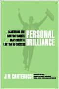Personal Brilliance Mastering The Every