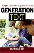 Generation Text Raising Well Adjusted Kids in an Age of Instant Everything