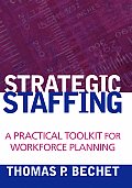 Strategic Staffing A Practical Toolkit