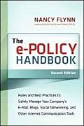 e Policy Handbook Rules & Best Practices to Safely Manage Your Companys E mail Blogs Social Networking & Other Electronic Commun