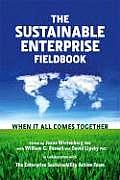 Sustainable Enterprise Fieldbook When It All Comes Together