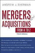 Mergers & Acquisitions from A to Z Third Edition