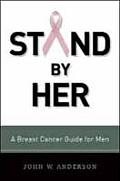 Stand By Her A Breast Cancer Guide For Men
