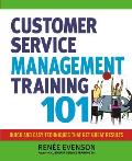Customer Service Management Training 101: Quick and Easy Techniques That Get Great Results