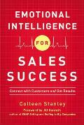 Emotional Intelligence for Sales Success Connect with Customers & Get Results