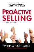 ProActive Selling 2nd Ed Control the Process Win the Sale