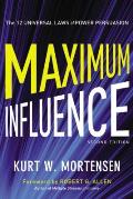 Maximum Influence The 12 Universal Laws of Power Persuasion