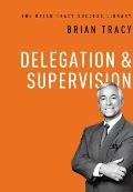 Brian Tracy Success Library Delegation & Supervision
