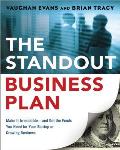 The Standout Business Plan: Make It Irresistible--and Get the Funds You Need for Your Startup or Growing Business