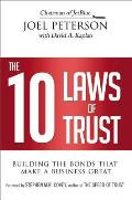 10 Laws of Trust Building the Bonds That Make a Business Great