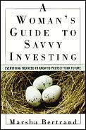 Womans Guide To Savvy Investing Every