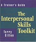 Interpersonal Skills Toolkit A Trainers Guide