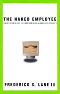 Naked Employee How Technology Is Comprom
