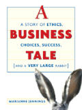 Business Tale A Story Of Ethics Choi