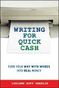 Writing for Quick Cash Turn Your Way with Words Into Real Money