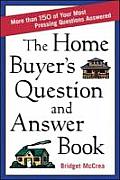 Home Buyers Question & Answer Book