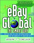 eBay Global the Smart Way Buying & Selling Internationally on the Worlds #1 Auction Site