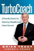 TurboCoach A Powerful System for Achieving Breakthrough Career Success