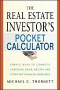 Real Estate Investors Pocket Calculator Simple Ways to Compute Cashflow Value Return & Other Key Financial Measurements