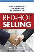 Red Hot Selling Power Techniques That Win Even the Toughest Sale