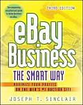eBay Business the Smart Way Maximize Your Profits on the Webs #1 Auction Site