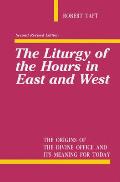 Liturgy Of The Hours In East & West 2nd Edition