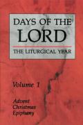 Days of the Lord: Volume 1: Advent, Christmas, Epiphany Volume 1