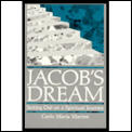 Jacob's Dream: Setting Out on a Spiritual Journey