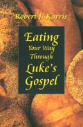 Eating Your Way Through Lukes Gospel