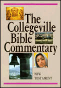 Collegeville Bible Commentary New Testament based on the New American Bible