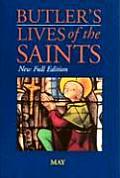 Butler's Lives of the Saints: May, Volume 5: New Full Edition