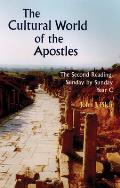 The Cultural World of the Apostles: The Second Reading, Sunday by Sunday Year C